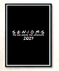2024 Black The One Where They Graduate Seniors Modern Poster Print