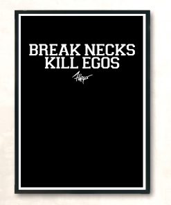 Break Necks Kill Egos Huge Wall Poster