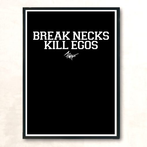 Break Necks Kill Egos Huge Wall Poster