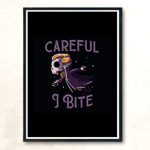 Careful I Bite Funny Cute Spooky Modern Poster Print