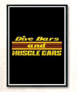 Dive Bars And Muscle Cars Vintage Wall Poster