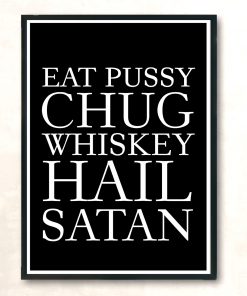 Eat Pussy Chug Whiskey Huge Wall Poster