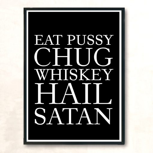 Eat Pussy Chug Whiskey Huge Wall Poster