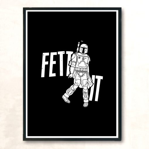 Fett It Modern Poster Print