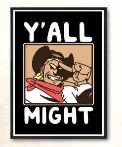 Funny Yall Might Vintage Wall Poster