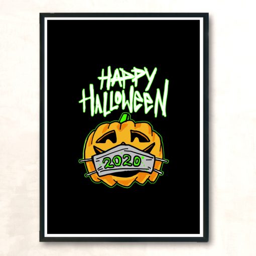 Happy Halloween 2020 Pumpkin With Face Mask Modern Poster Print