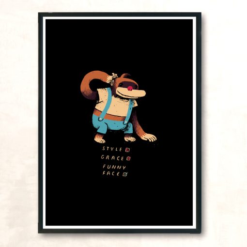 He Has No Style He Has No Grace But This Kong Has A Funny Face Modern Poster Print