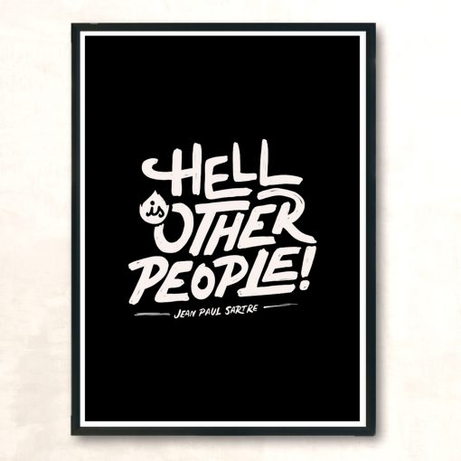Hell Is Other People Modern Poster Print