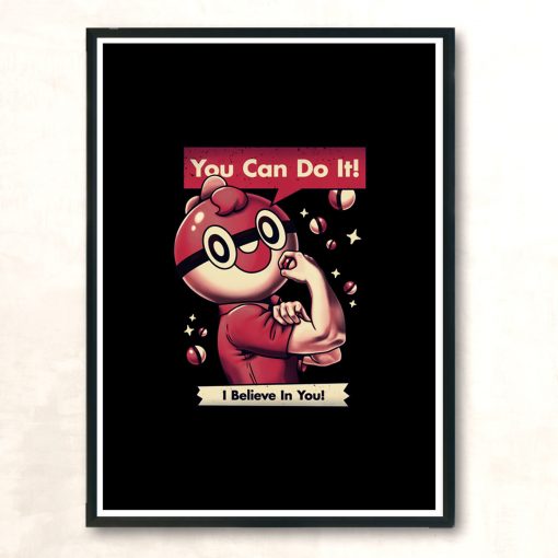 I Believe In You Modern Poster Print