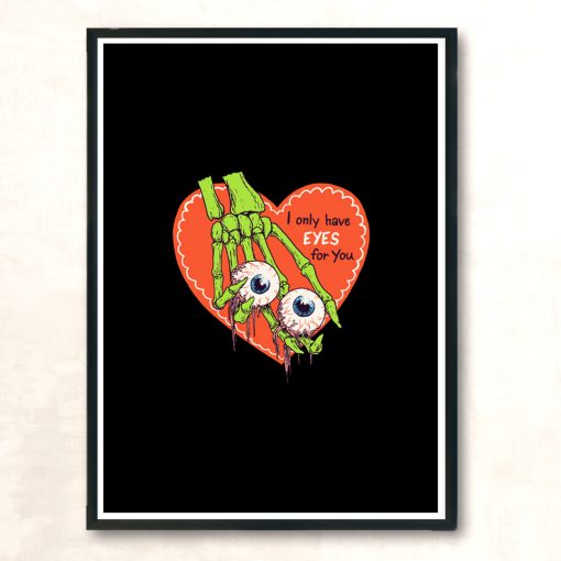 I Only Have Eyes For You Modern Poster Print