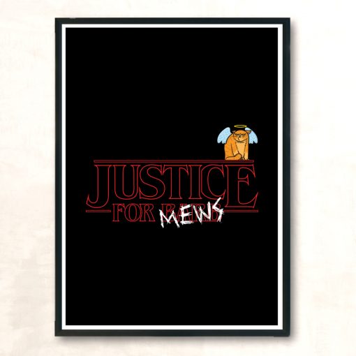 Justice For Mews Modern Poster Print