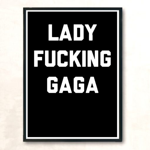 Lady Fucking Gaga Huge Wall Poster