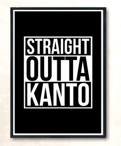 Straight Outta Kanto Modern Poster Print