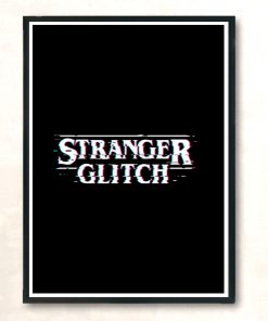 Stranger Glitch Modern Poster Print