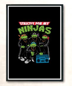 Strictly For My Ninjas Modern Poster Print