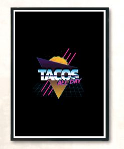 Tacos All Day Modern Poster Print