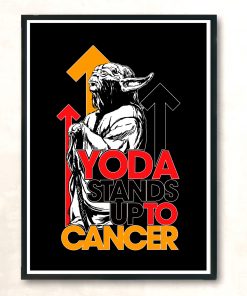 Star Wars Yoda Stand Up To Cancer Aesthetic Wall Poster