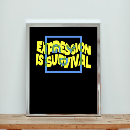 Expression Is Survival Slogan Aesthetic Wall Poster