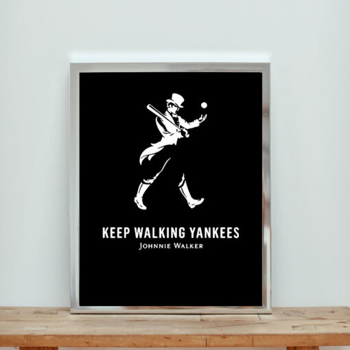Keep Walking Yankees Aesthetic Wall Poster