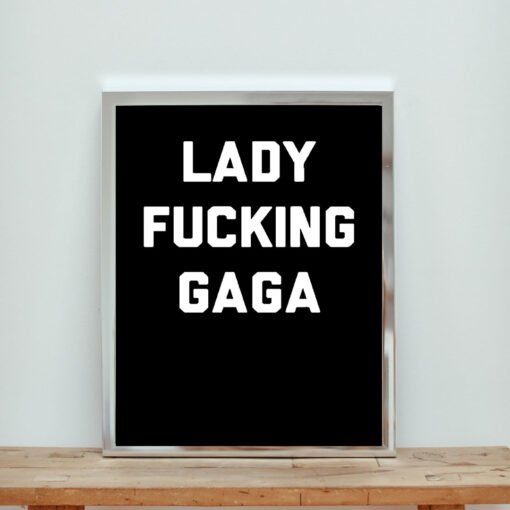 Lady Fucking Gaga (1) Aesthetic Wall Poster
