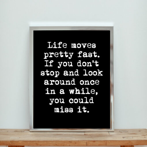 Life Moves Pretty Fast Aesthetic Wall Poster