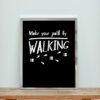 Make Your Path By Walking Aesthetic Wall Poster