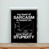 My Level Of Sarcasm Aesthetic Wall Poster
