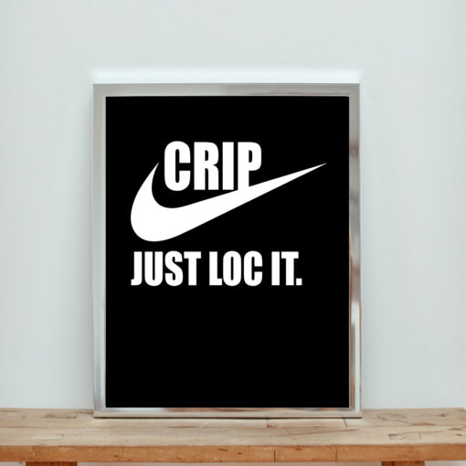 Nike Logo Crip Just Loc It Aesthetic Wall Poster