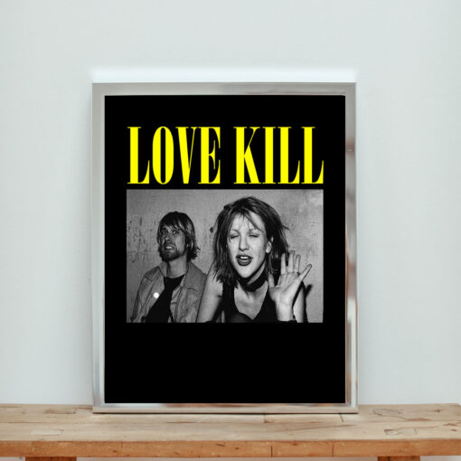Nirvana Love Kill Aesthetic Wall Poster