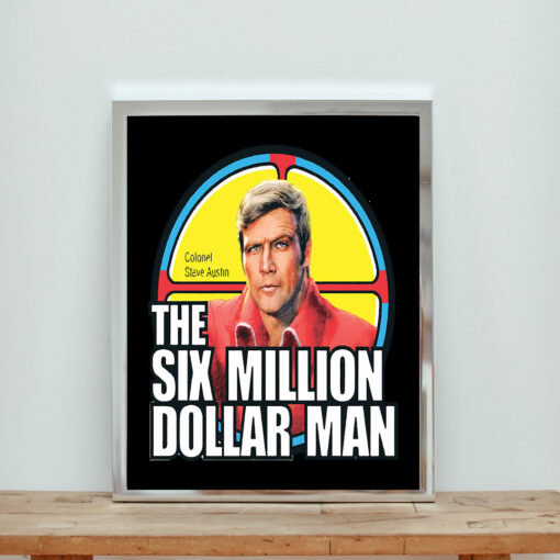 Six Million Dollar Man Aesthetic Wall Poster