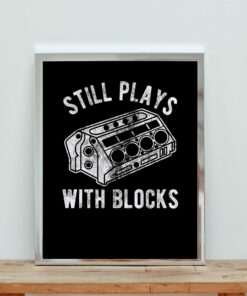 Still Plays With Blocks Aesthetic Wall Poster