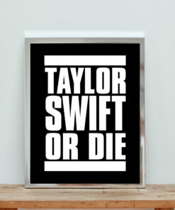 Taylor Swift Or Die Aesthetic Wall Poster