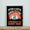 This My Human Custome Really Weed Nug Aesthetic Wall Poster