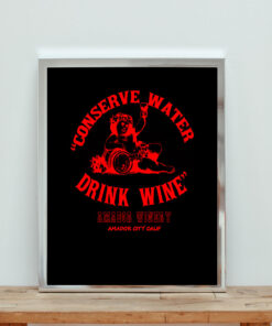 Vintage Conserve Water Drink Wine Aesthetic Wall Poster